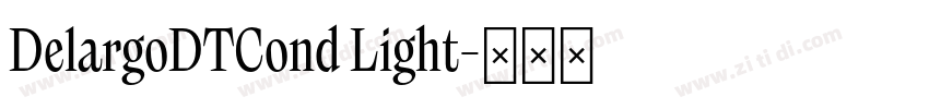 DelargoDTCond Light字体转换